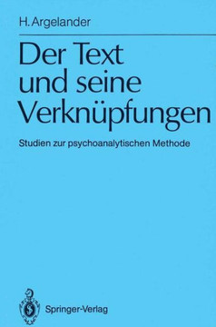 Der Text Und Seine Verkn?pfungen: Studien Zur Psychoanalytischen Methode