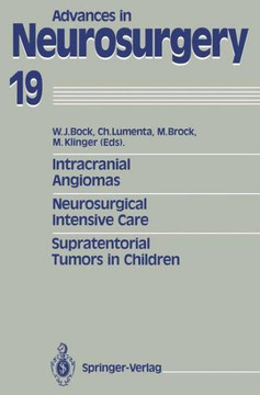 Intracranial Angiomas. Neurosurgical Intensive Care. Supratentorial Tumors in Children: Proceedings of the 41st Annual Meeting of the Deutsche Gesells