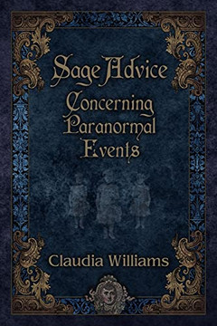 Sage Advice Concerning Paranormal Events