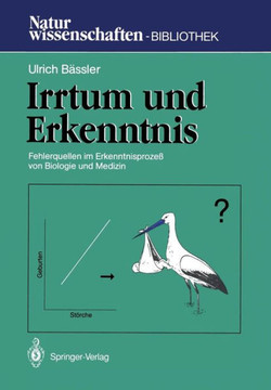 Irrtum Und Erkenntnis: Fehlerquellen Im Erkenntnisproze? Von Biologie Und Medizin