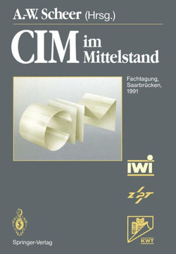 CIM Im Mittelstand: Fachtagung, Saarbr?cken, 20.-21. Februar 1991