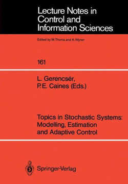 Topics in Stochastic Systems: Modelling, Estimation and Adaptive Control