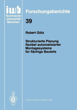 Strukturierte Planung Flexibel Automatisierter Montagesysteme F?r Fl?chige Bauteile Strukturierte Planung Flexibel Automatisierter Montagesysteme F?r Fl?chige Bauteile