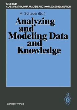 Analyzing and Modeling Data and Knowledge: Proceedings of the 15th Annual Conference of the ""Gesellschaft F?r Klassifikation E.V."", University of Salz