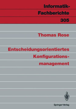 Entscheidungsorientiertes Konfigurationsmanagement Entscheidungsorientiertes Konfigurationsmanagement