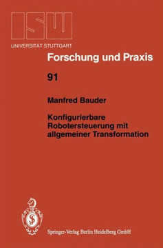 Konfigurierbare Robotersteuerung Mit Allgemeiner Transformation