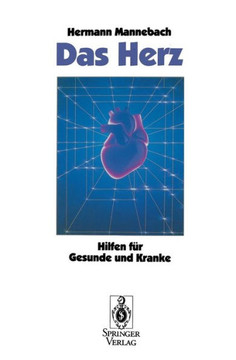 Das Herz: Hilfen F?r Gesunde Und Kranke