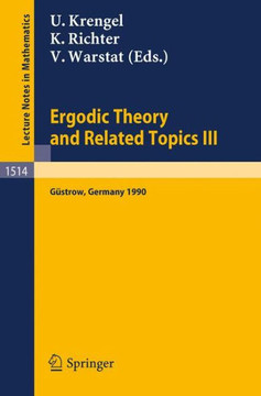 Ergodic Theory and Related Topics III: Proceedings of the International Conference Held in G?strow, Germany, October 22-27, 1990