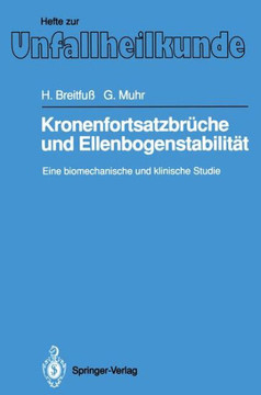 Kronenfortsatzbr?che Und Ellenbogenstabilit?t: Eine Biomechanische Und Klinische Studie