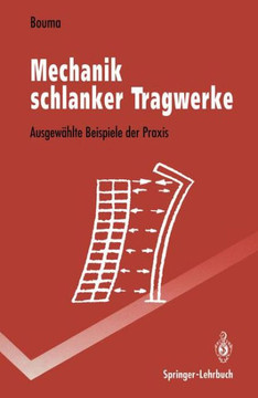 Mechanik Schlanker Tragwerke: Ausgew?hlte Beispiele Der PRAXIS Mechanik Schlanker Tragwerke: Ausgew?hlte Beispiele Der PRAXIS