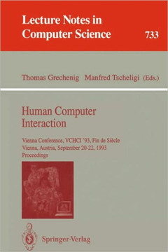 Human Computer Interaction: Vienna Conference, Vchci '93, Fin de Siecle, Vienna, Austria, September 20-22, 1993. Proceedings