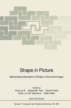 Shape in Picture: Mathematical Description of Shape in Grey-Level Images Shape in Picture: Mathematical Description of Shape in Grey-Level Images