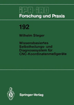 Wissensbasiertes Selbstheilungs- Und Diagnosesystem F?r Cnc-Koordinatenme?ger?te