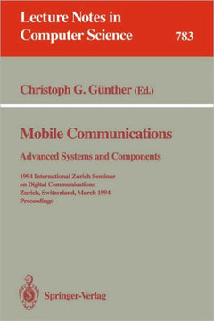 Mobile Communications - Advanced Systems and Components: 1994 International Zurich Seminar on Digital Communications, Zurich, Switzerland, March 8-11,
