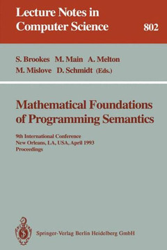 Mathematical Foundations of Programming Semantics: 9th International Conference, New Orleans, La, Usa, April 7 - 10, 1993. Proceedings