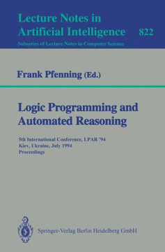 Logic Programming and Automated Reasoning: 5th International Conference, Lpar '94, Kiev, Ukraine, July 16 - 22, 1994. Proceedings