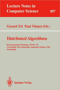Distributed Algorithms: 8th International Workshop, Wdag 1994, Terschelling, the Netherlands, September 29 - October 1, 1994. Proceedings