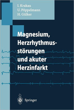 Magnesium, Herzrhythmusst?rungen Und Akuter Herzinfarkt