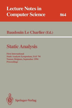 Static Analysis: First International Static Analysis Symposium, SAS '94, Namur, Belgium, September 28 - 30, 1994. Proceedings