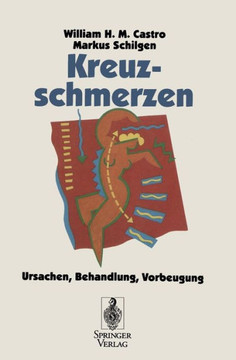 Kreuzschmerzen: Ursachen, Behandlung, Vorbeugung Kreuzschmerzen: Ursachen, Behandlung, Vorbeugung