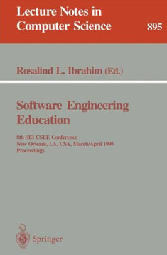 Software Engineering Education: 8th SEI Csee Conference, New Orleans, La, Usa, March 29 - April 1, 1995. Proceedings