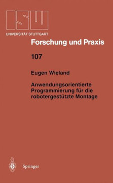 Anwendungsorientierte Programmierung F?r Die Robotergest?tzte Montage