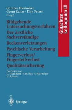 Gutachtenkolloquium 10: Bildgebende Untersuchungsverfahren Der ?rztliche Sachverst?ndige Beckenverletzungen Psychische Verarbeitung Fingerverl