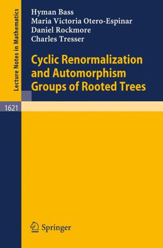 Cyclic Renormalization and Automorphism Groups of Rooted Trees