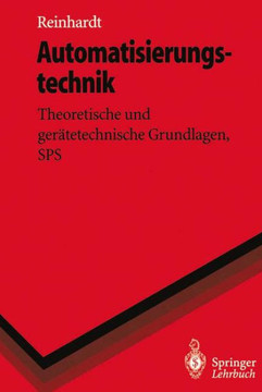 Automatisierungstechnik: Theoretische Und Ger?tetechnische Grundlagen, Sps