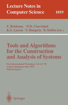 Tools and Algorithms for the Construction and Analysis of Systems: First International Workshop, Tacas '95, Aarhus, Denmark, May 19 - 20, 1995. Select