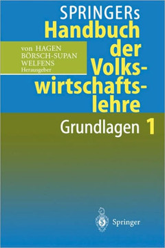 Springers Handbuch Der Volkswirtschaftslehre 1: Grundlagen Springers Handbuch Der Volkswirtschaftslehre 1: Grundlagen