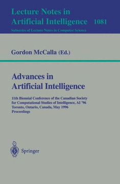 Advances in Artificial Intelligence: 11th Biennial Conference of the Canadian Society for Computational Studies of Intelligence, Ai'96, Toronto, Canad