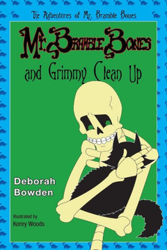 Mr. Bramble Bones And Grimmy Clean Up