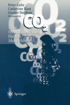 CO2 -- Eine Herausforderung F?r Die Menschheit CO2 -- Eine Herausforderung F?r Die Menschheit