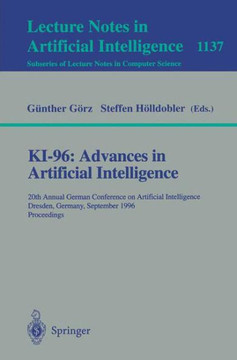 Ki-96: Advances in Artificial Intelligence: 20th Annual German Conference on Artificial Intelligence Dresden, Germany, September 17 - 19, 1996, Procee