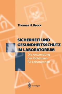 Sicherheit Und Gesundheitsschutz Im Laboratorium: Die Anwendung Der Richtlinien F?r Laboratorien