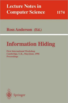 Information Hiding: First International Workshop, Cambridge, U.K., May 30 - June 1, 1996. Proceedings