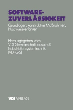 Software-Zuverl?ssigkeit: Grundlagen Konstruktive Ma?nahmen Nachweisverfahren