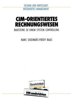 CIM-Orientiertes Rechnungswesen: Bausteine Zu Einem System Controlling CIM-Orientiertes Rechnungswesen: Bausteine Zu Einem System Controlling