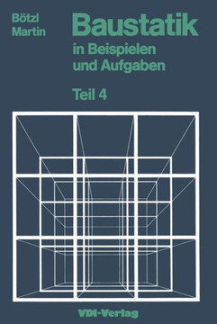 Baustatik in Beispielen Und Aufgaben: Teil 4 Einflu?linien