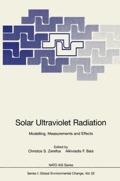 Solar Ultraviolet Radiation: Modelling, Measurements and Effects