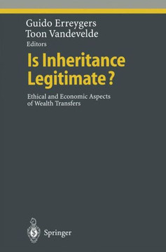 Is Inheritance Legitimate?: Ethical and Economic Aspects of Wealth Transfers