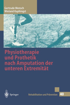 Physiotherapie Und Prothetik Nach Amputation Der Unteren Extremit?t