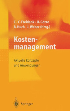 Kostenmanagement: Aktuelle Konzepte Und Anwendungen Kostenmanagement: Aktuelle Konzepte Und Anwendungen