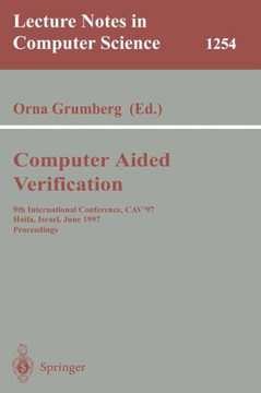 Computer Aided Verification: 9th International Conference, Cav'97, Haifa, Israel, June 22-25, 1997, Proceedings