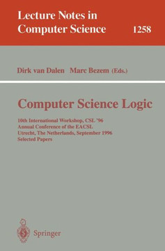 Computer Science Logic: 10th International Workshop, CSL '96, Annual Conference of the Eacsl, Utrecht, the Netherlands, September 21 - 27, 199