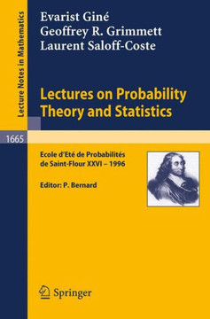 Lectures on Probability Theory and Statistics: Ecole d'Ete de Probabilites de Saint-Flour XXVI - 1996