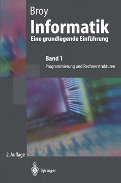 Informatik Eine Grundlegende Einf?hrung: Band 1: Programmierung Und Rechnerstrukturen Informatik Eine Grundlegende Einf?hrung: Band 1: Programmierung Und Rechnerstrukturen