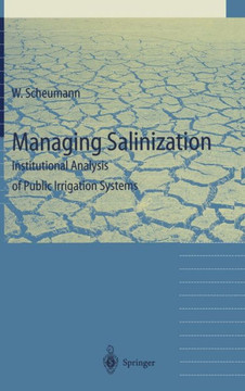 Managing Salinization: Institutional Analysis of Public Irrigation Systems