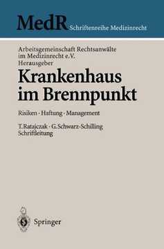 Krankenhaus Im Brennpunkt: Risiken -- Haftung -- Management